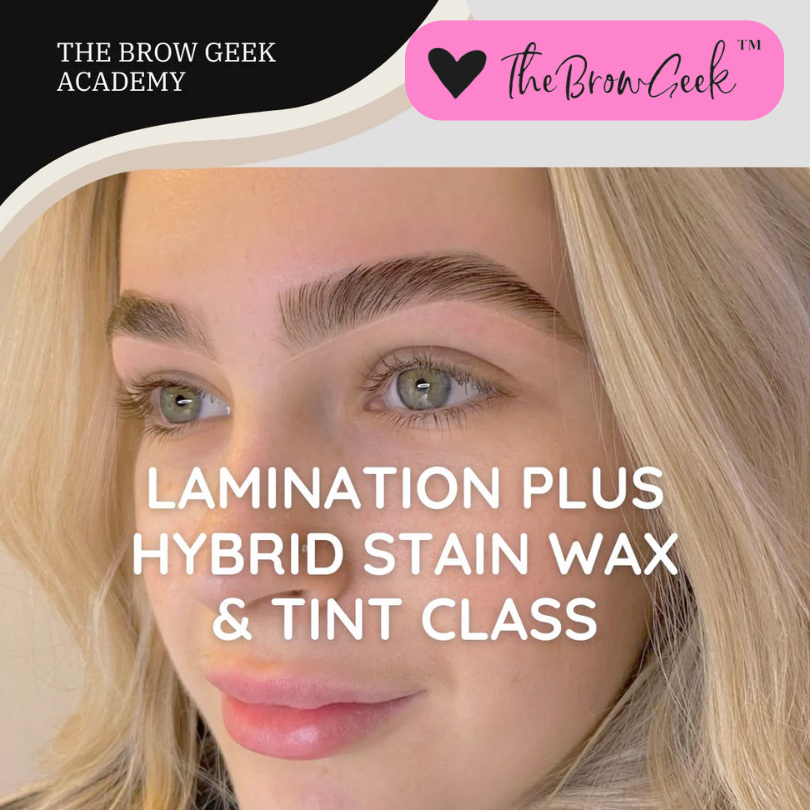 The Brow Geek - ONLINE COURSE (BEGINNER) Brow Lamination, Wax, Tint & Hybrid Certification