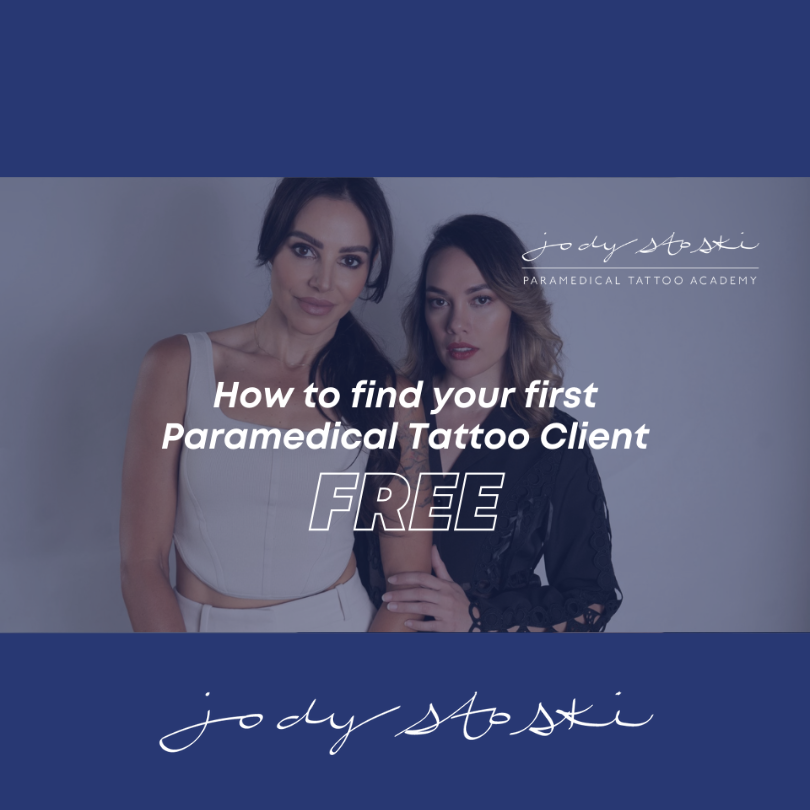 Jody Stoski FREE Course - How to Find Your First Paramedical Tattoo Client