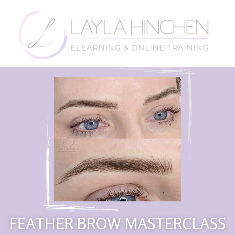 Layla Hinchen - Feather Brow ONLINE Masterclass