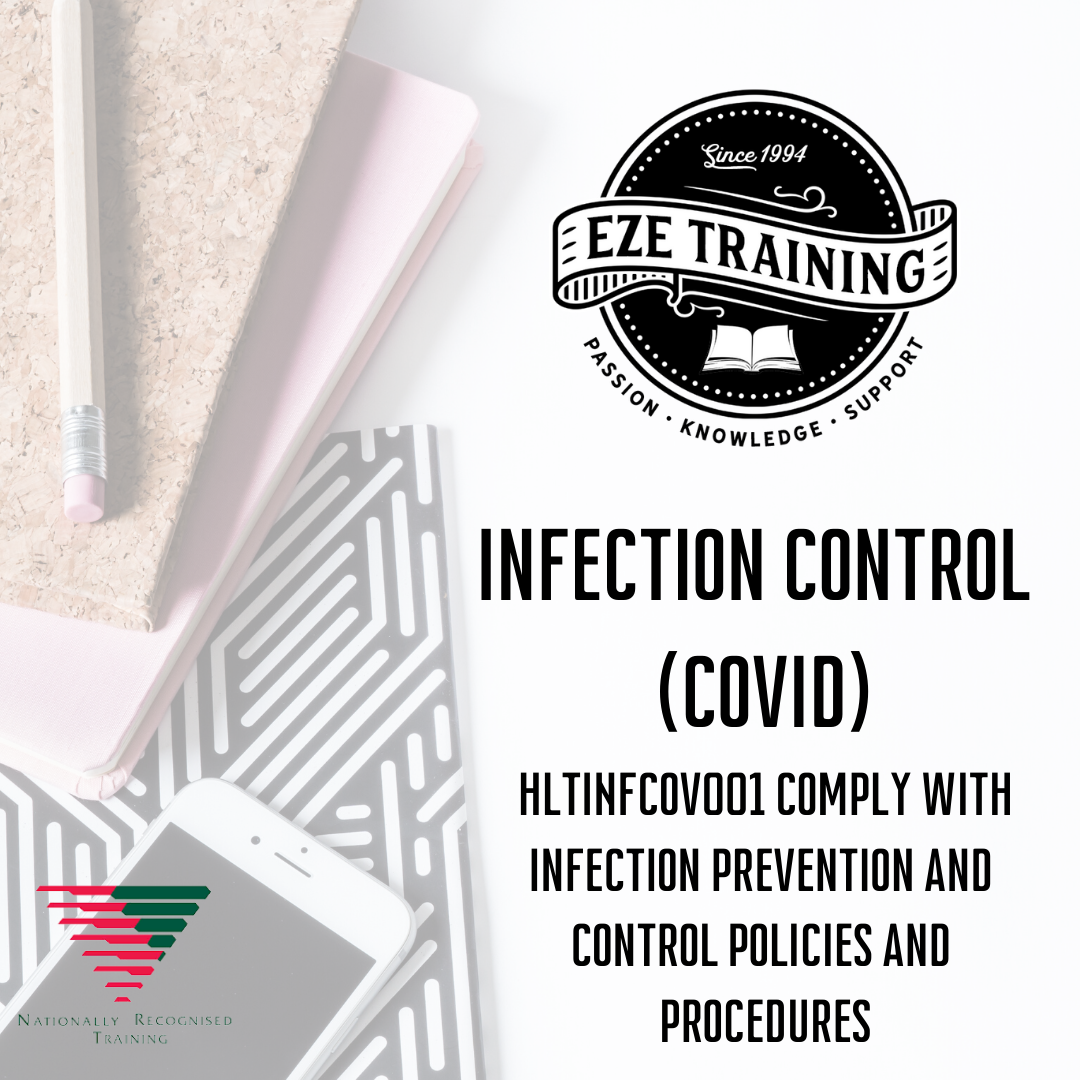 Comply with infection prevention and control policies and procedures (HLTINFCOV001)